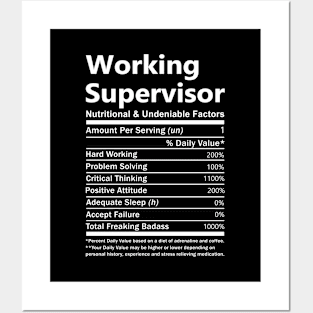 Working Supervisor T Shirt - Nutritional and Undeniable Factors Gift Item Tee Posters and Art